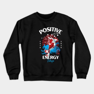 positive energy Crewneck Sweatshirt